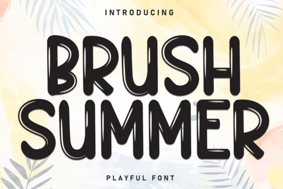 Brush Summer: A Sun-Kissed Typeface for Authentic Branding