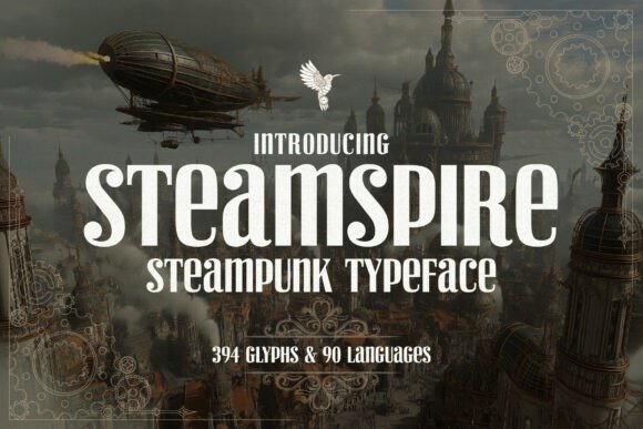 Steamspire: The Typeface Where Industrial Grit Meets Refined Elegance